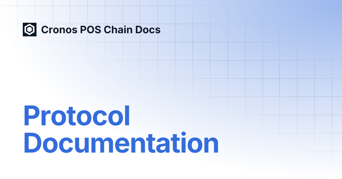 Protocol Documentation | Cronos POS Chain Docs